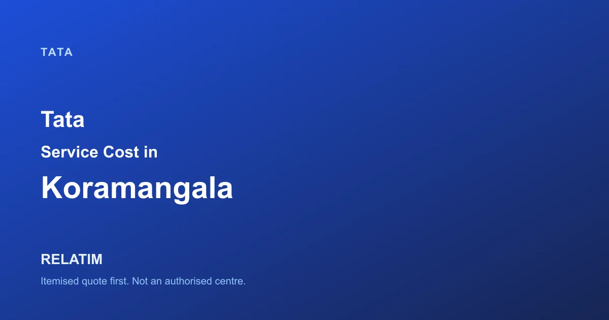 Tata Service Cost in Koramangala, Bangalore
